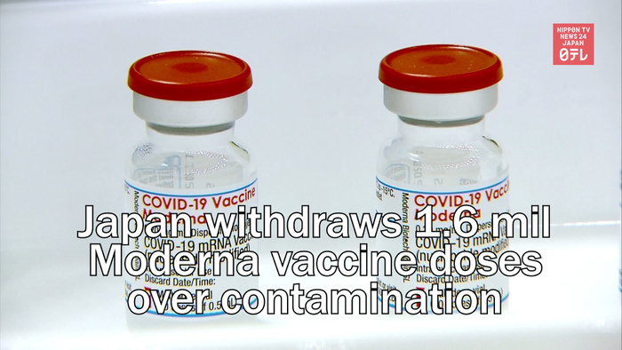 Japan withdraws 1.6 million Moderna vaccine doses over contamination