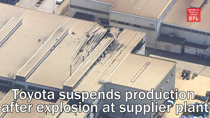 Toyota suspends production after explosion at supplier plant