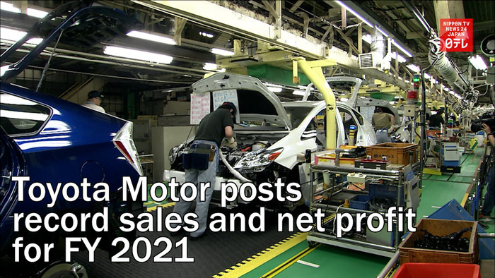 Toyota Motor posts record sales and net profit for FY 2021