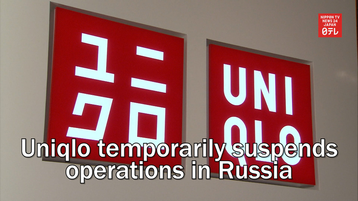 Uniqlo temporarily suspends operations in Russia