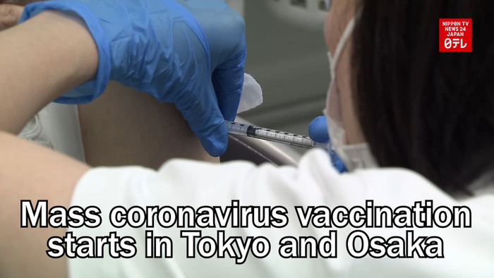 Mass coronavirus vaccination starts in Tokyo and Osaka